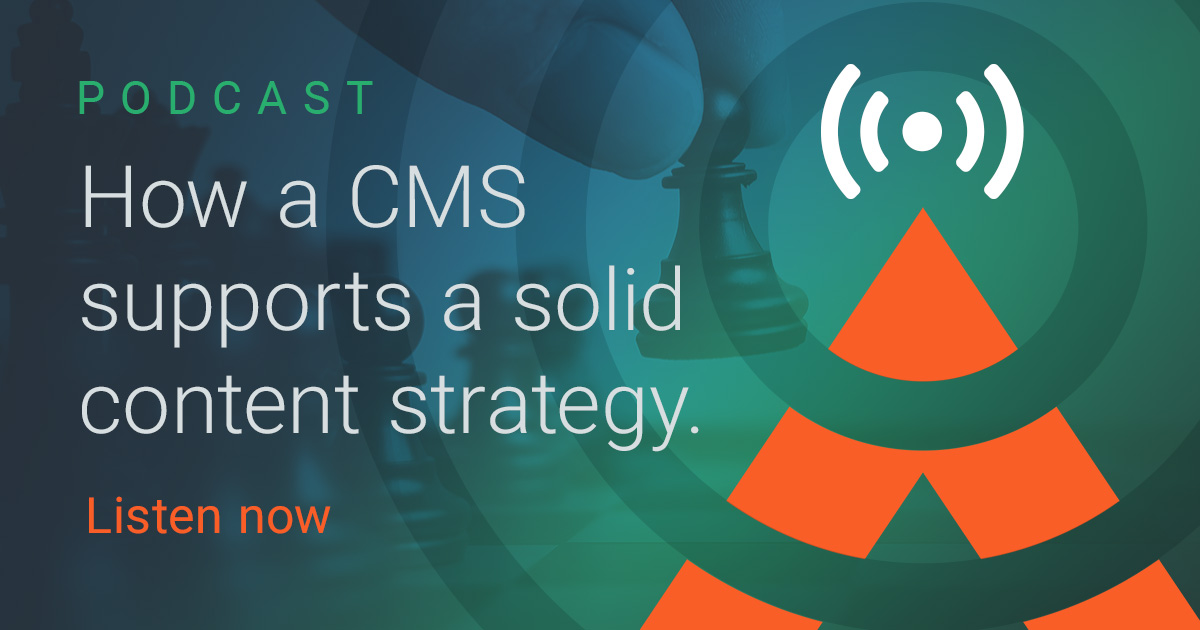 The AcroCast - S01 E24 - How a CMS supports a solid content strategy