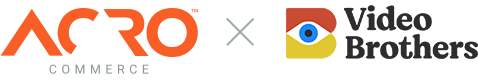 Acro Commerce & Video Brothers
