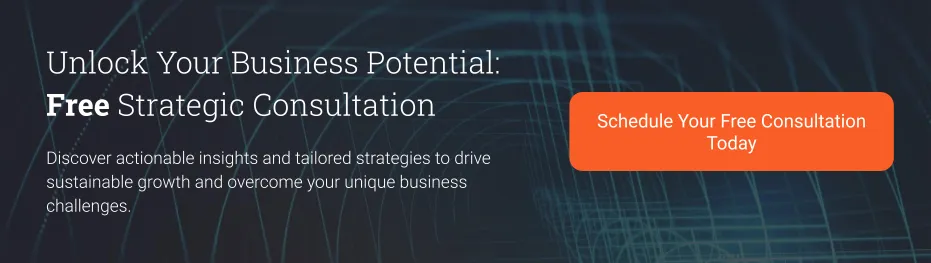 Get the business insight you need to succeed! Free strategic consultation!